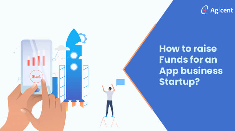 How to raise funds for an app business startup?