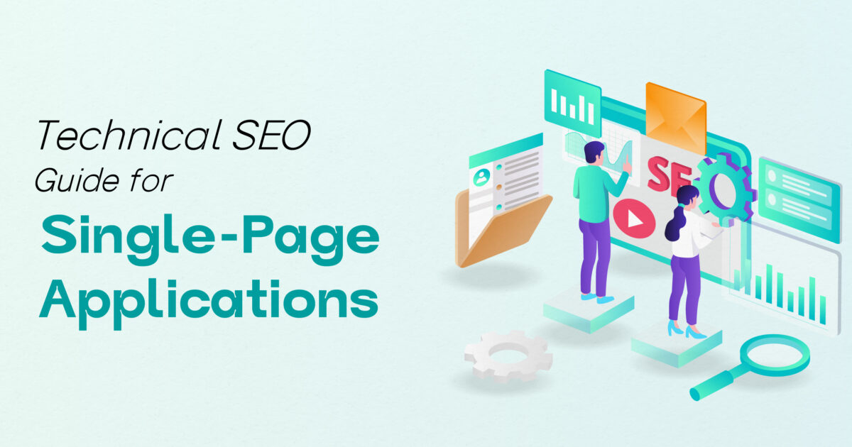 Technical SEO Guide for Single-Page Applications